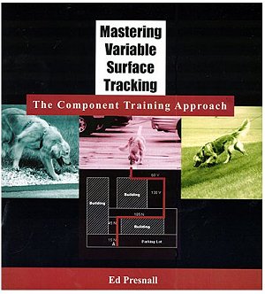 Mastering Variable Surface Tracking, The Component Training Approach by Ed Presnall