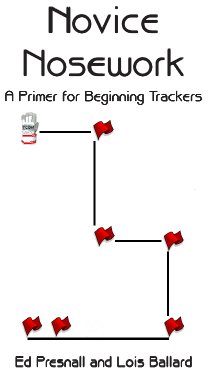 Novice Nosework by Ed Presnall 61pg Softcover